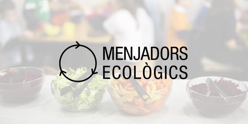 Menjadors ecològics